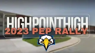 High Point Eagles 2023 Pep Rally