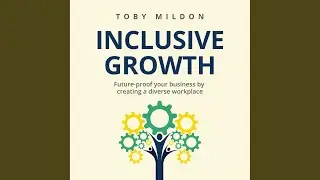 Chapter Six - Collaboration.9 - Inclusive Growth