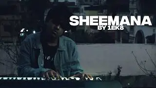 1Ek8 - Sheemana(Official Music Video)