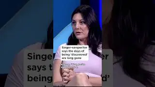 Singer-songwriter say the days of being &lsquo;discovered&rsquo; are long gone