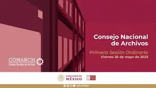 Primera sesion ordinaria Conarch 2023