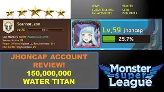 Jhoncap Titan Account Review - Monster Super League - 150m Water Titan with 4 Nukadins!