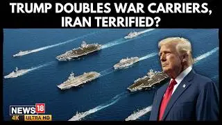 Trump's Chilling Ultimatum: Will Send 2nd Carrier to Crush Iran If Nuclear Talks Implode | 4K | N18G