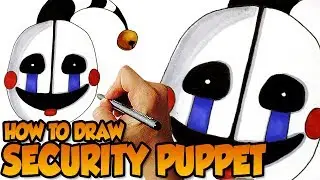 How to Draw Security Puppet (FNaF 6) Freddy Fazbear's Pizzeria Simulator