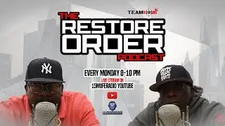 RESTORE ORDER PODCAST W IKE P AND SWAVE SEVAH
