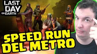 SPEED RUN DEL METRO | LAST DAY ON EARTH: SURVIVAL | Gameplay Espa&ntilde;ol