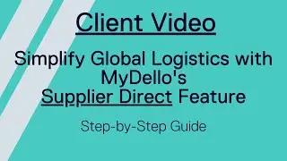 Simplify Global Logistics with MyDello's Supplier Direct Feature