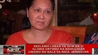 Reklamo laban sa OFW na si Gloria Ortinez na nahulihan umano ng bala sa NAIA, ibinasura