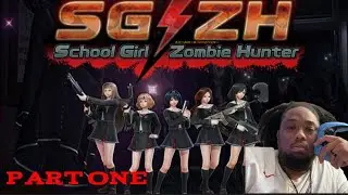 Teach or Fight? - School Girl/Zombie Hunter Part 1