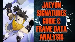 Jaeyun Signatures Guide & Frame Data