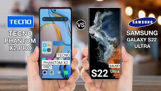 Tecno Phantom x2 Pro Vs Samsung Galaxy S22 Ultra - ⚡#Tecnophantomx2provsgalaxys22ultra