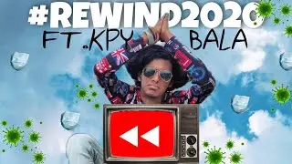 REWIND 2020  |  ft. KPY BALA | Orange Heads Production
