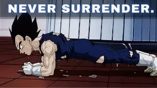 Never Surrender - Vegeta Motivational Speech | Anime Motivation (Powerful)