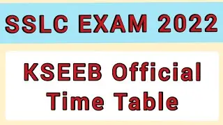 SSLC EXAM 2022 TIME TABLE #kseeb #sslcexam #timetable2022