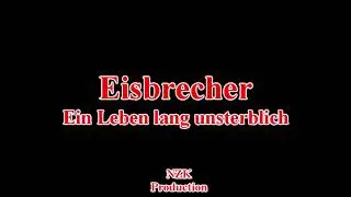 Eisbrecher - Ein Leben lang unsterblich(Lyrics)