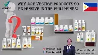 VESTIGE PRODUCTS SO EXPENSIVE IN THE PHILIPPINES