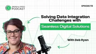 Solving Data Integration Challenges with Seamless Digital Solutions  &mdash; Deb Ryan