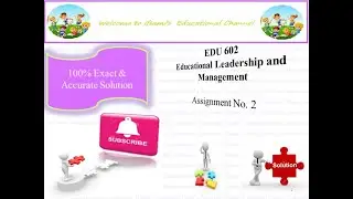 Solution of EDU602 Assignment 2 |Spring 2020