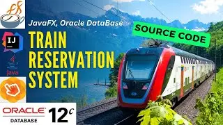 Train Reservation System using JavaFX with IntelliJ & Oracle DataBase. Complete Source Code. #javafx