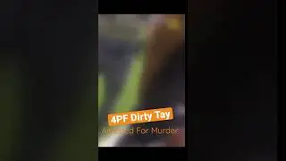 4PF Dirty Tay Arrested To Slaying A 3 Year Old??? 🤯
