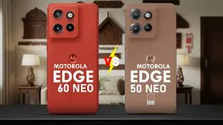 MOTOROLA EDGE 60 NEO VS MOTOROLA EDGE 50 NEO - WHICH IS BEST FOR YOU?