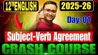 bihar board class 12 english subject-verb agreement | crash course day-01 | by Chauhan sir