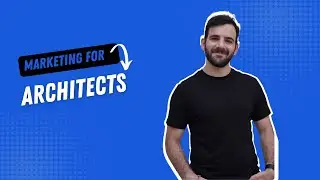 Mastering Marketing for Architects: Strategies to Grow Your Firm