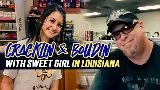 Cracklin and Boudin with Sweet Girl in Louisiana