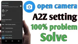 How to use open camera in mobile 2022🙏|| Open camera kaise use kare|| full Guides