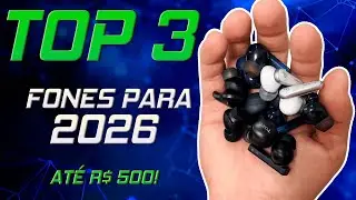 TOP 3 MELHORES Fones At&eacute; R$500 Para 2026 | RANKING PESSOAL