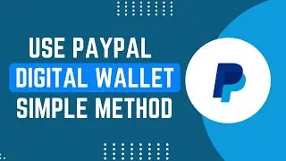 How To Use PayPal Digital Wallet (Quick & Easy) !