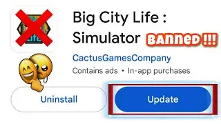 Big City Life Simulator Banned ?? WhY Big City Life Simulator Banned From Playstore ??