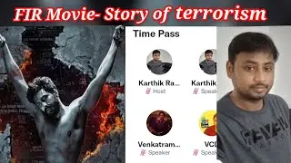 FIR - National content | Story of Terrorism | Karthik ravivarma twitter time pass space