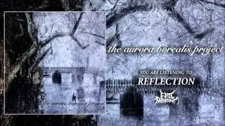 The Aurora Borealis Project - Reflection (New Single 2015)