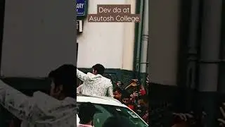 Dev da at Asutosh College 😍😍💥💥💥💥💥💥💥💥💥💥💥💥💥💥💥🥳🥳🥳🥳🥳🥳🥳🥳🥳🥳🥳🥳Like , comment,  share and subscribe.