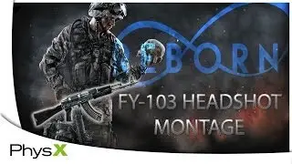 PhysX FY103 Montage - WarfaceTR (Reborn)