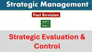 Strategic Management | Strategic Evaluation & Control