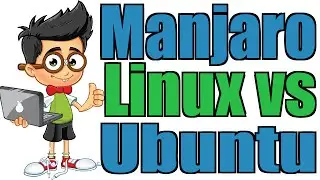 Manjaro Linux vs Ubuntu