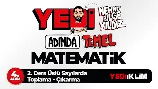 Yedi Adımda Temel Matematik (Tyt-Kpss-Ales-Dgs) 4. Adım 2. Ders Üslü Sayılarda Toplama   Çıkarma