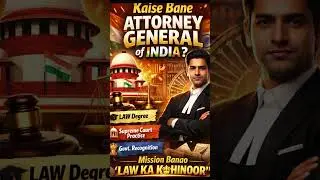 &ldquo;Desh ka Sabse Powerful Lawyer Kaun? ⚖️🇮🇳 | Kaise Bane Attorney General?&rdquo;