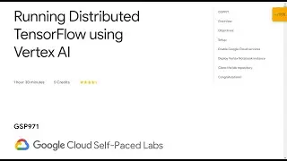 Running Distributed TensorFlow using Vertex AI Qwiklab