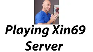 Playing Xin69 Server And If Trycs Play Xin69 Server