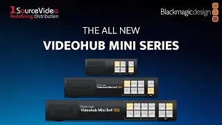New Blackmagic Videohub Mini Routers | Compact 12G-SDI Routing Power!