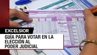 Cómo votar en la elección al Poder judicial de este 1 de junio