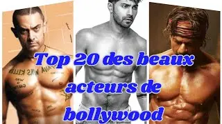 Top 20 des beaux acteurs de bollywood.