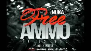 Lil Nuka - Free Ammo Freestyle [PROD BY @A2RBEATZ] @TheGr8Life