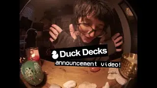 Duck Decks Announcement!
