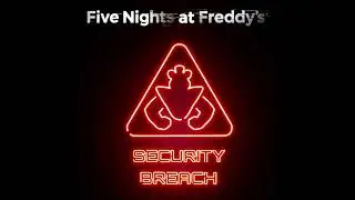 Five Nights at Freddy&rsquo;s: Security Breach OST: No Way Out