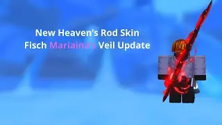 New Heaven's Rod Skin - Roblox Fisch - Mariana's Veil Update