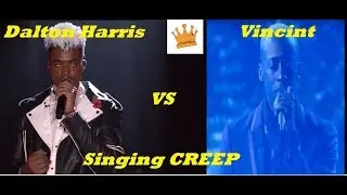 Dalton Harris Vs Vincint sings CREEP - | TheFour | xFactor | PW Reaction | OMG Epic